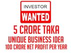 5 Crore Taka Investor wanted.