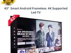 43" Frameless Smart Android TV ( 2 GB Ram / 16 Rom)