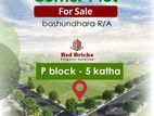 " Bashundhara P Block 5 Katha South facing Plot for sale