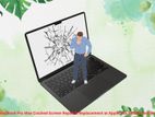 MacBook Pro Max Cracked Screen Repair & Replacement a
