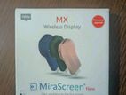 Mx wireless Display..MiraScreen