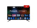 Pentanik Google Tv 55 Inch 4k Frameless Voice Control