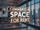 Ready Commercial Space for Rent